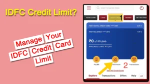 Manage Your IDFC Credit Card Limit