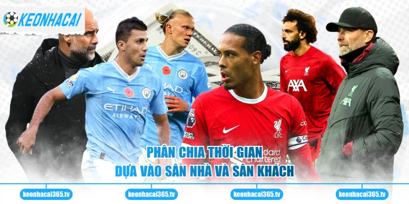 Lịch Thi Đấu Ngoại Hạng Anh - Cập Nhật Thông Tin Mới Nhất 2 Thời gian đá các trận theo múi giờ VN